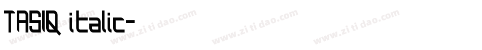 TASIQ italic字体转换
